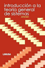 INTRODUCCION A LA TEORIA GENERAL DE SISTEMAS